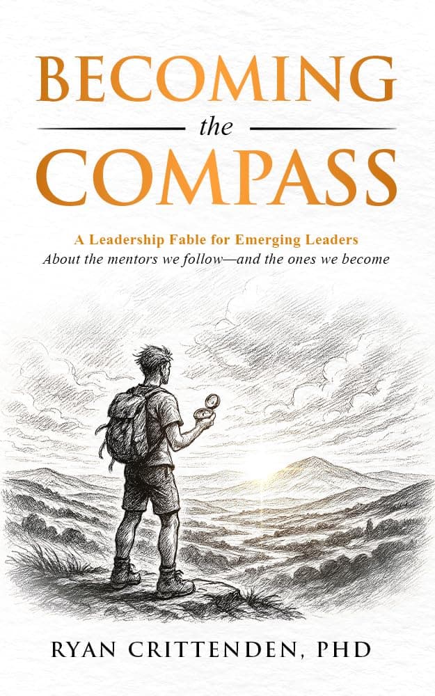 Becoming the Compass: A Leadership Fable for Emerging Leaders